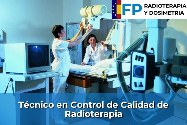 Técnico en Control de Calidad de Radioterapia