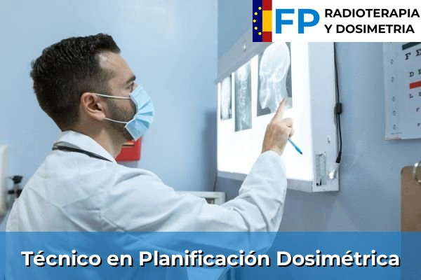 Técnico en Planificación Dosimétrica