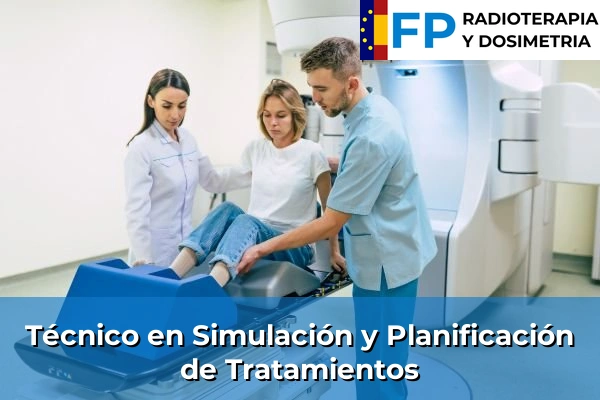 Técnico en Simulación y Planificación de Tratamientos