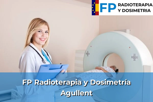 FP Radioterapia y Dosimetría en Agullent
