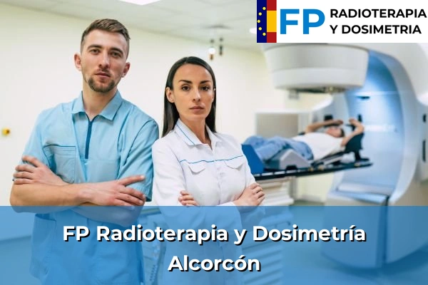 FP Radioterapia y Dosimetría en Alcorcón
