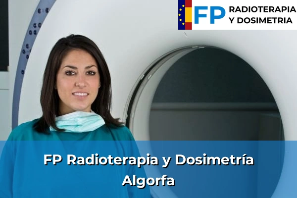 FP Radioterapia y Dosimetría en Algorfa