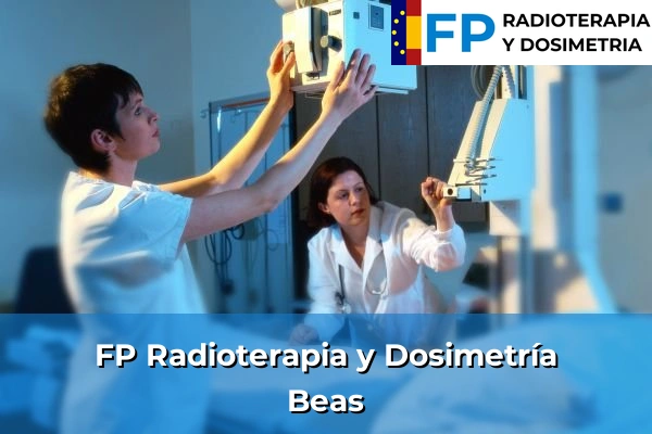 FP Radioterapia y Dosimetría en Beas