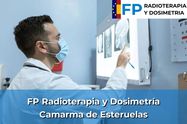 FP Radioterapia y Dosimetría en Camarma de Esteruelas