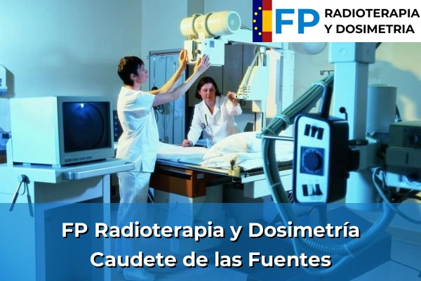 FP Radioterapia y Dosimetría en Caudete de las Fuentes
