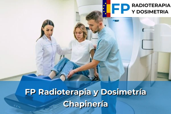 FP Radioterapia y Dosimetría en Chapinería