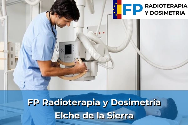 FP Radioterapia y Dosimetría en Hellín 25 FP Radioterapia y Dosimetría en Elche de la Sierra