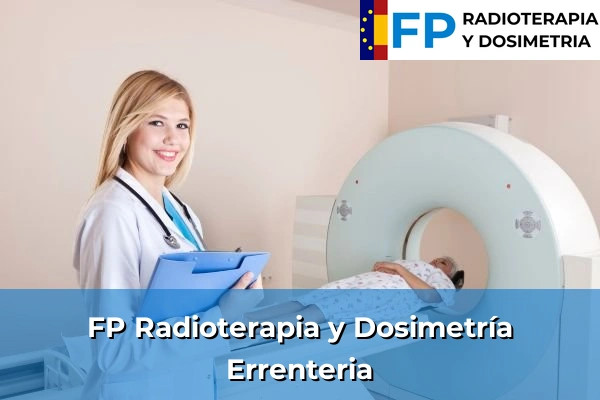 FP Radioterapia y Dosimetría en Errenteria