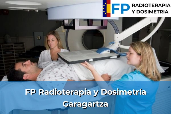 FP Radioterapia y Dosimetría en Garagartza