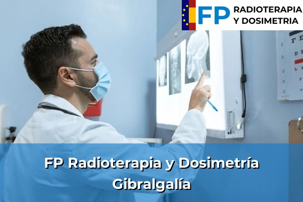 FP Radioterapia y Dosimetría en Gibralgalía