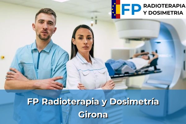 FP Radioterapia y Dosimetría en Girona