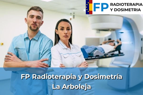 FP Radioterapia y Dosimetría en La Arboleja