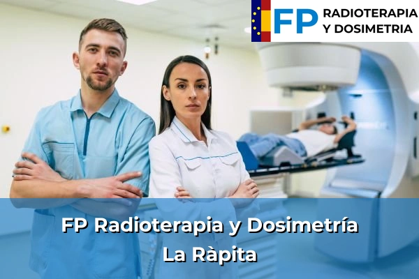 FP Radioterapia y Dosimetría en Tarragona 18 FP Radioterapia y Dosimetría en La Ràpita