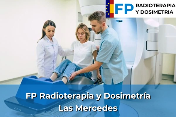 FP Radioterapia y Dosimetría en Las Mercedes