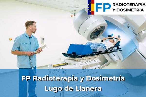 FP Radioterapia y Dosimetría en Lugo de Llanera
