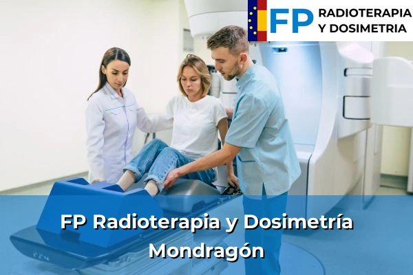 FP Radioterapia y Dosimetría en Mondragón