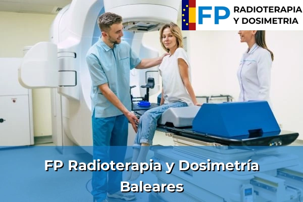 FP Radioterapia y Dosimetría en Baleares
