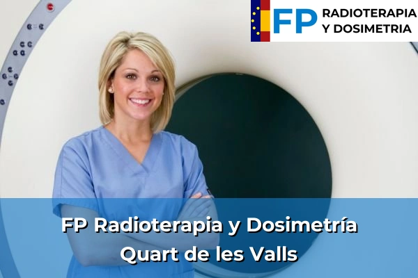 FP Radioterapia y Dosimetría en Quart de les Valls