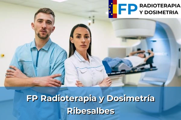 FP Radioterapia y Dosimetría en La Vall d'Uixó 48 FP Radioterapia y Dosimetría en Ribesalbes