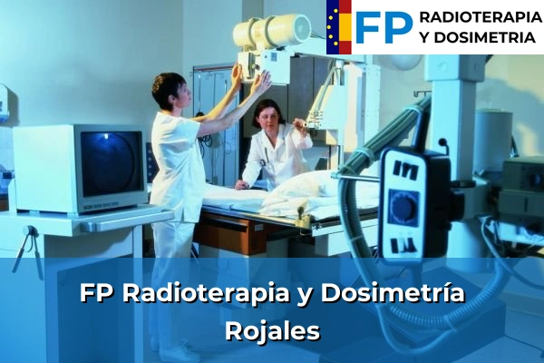 FP Radioterapia y Dosimetría en Rojales