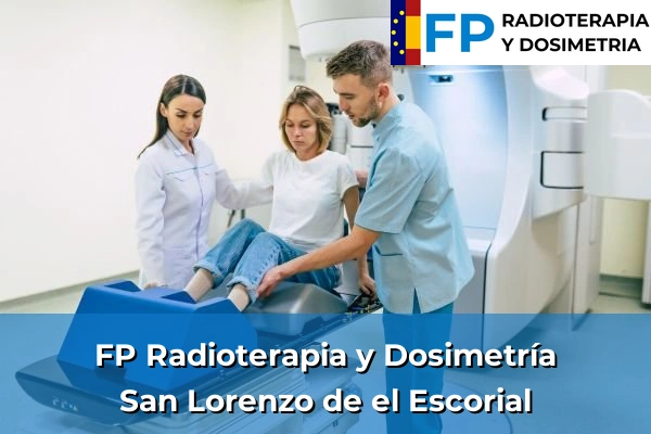 FP Radioterapia y Dosimetría en San Lorenzo de el Escorial