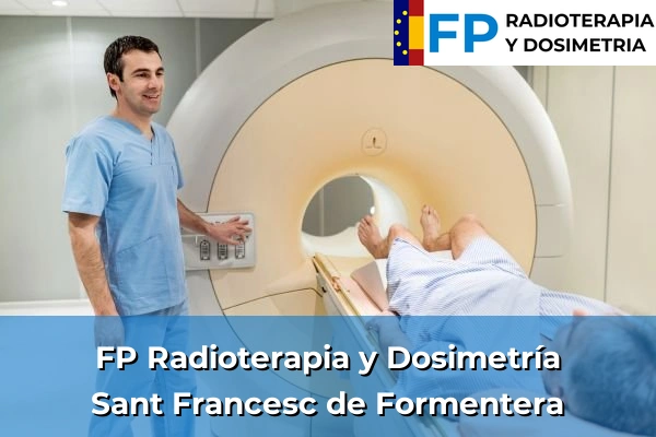 FP Radioterapia y Dosimetría en Sant Francesc de Formentera
