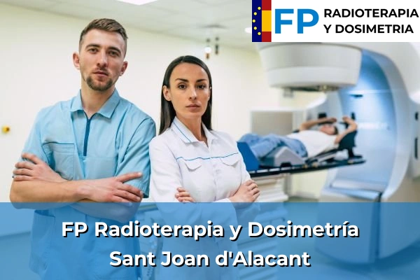 FP Radioterapia y Dosimetría en Sant Joan d'Alacant