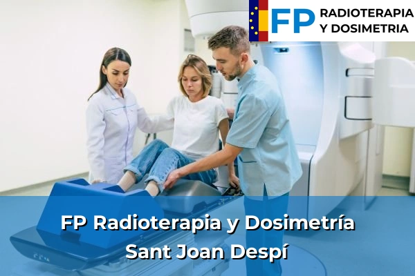 FP Radioterapia y Dosimetría en Sant Joan Despí
