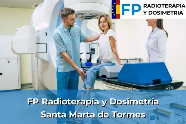 FP Radioterapia y Dosimetría en Santa Marta de Tormes