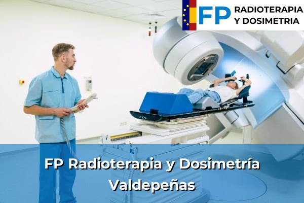 FP Radioterapia y Dosimetría en Valdepeñas