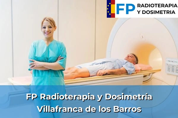 FP Radioterapia y Dosimetría en Villafranca de los Barros