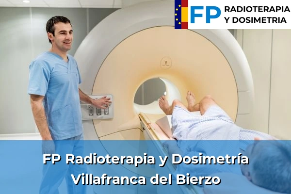 FP Radioterapia y Dosimetría en Villafranca del Bierzo