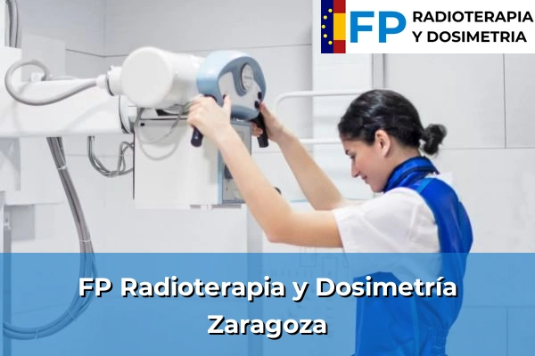 FP Radioterapia y Dosimetría en Zaragoza