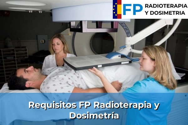 Requisitos FP Radioterapia y Dosimetría